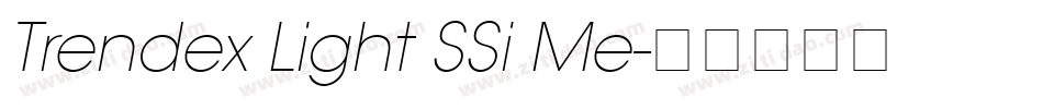 Trendex Light SSi Me字体转换